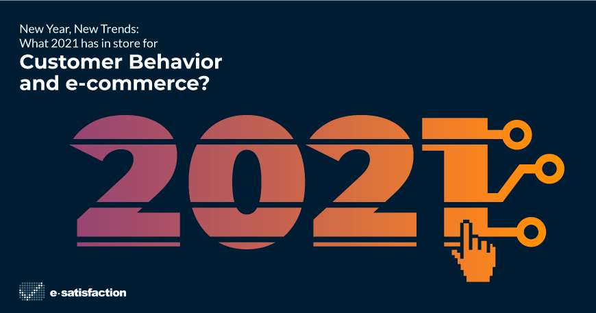 New Year, New Trends: What 2021 has in store for Customer Behavior and e-commerce?