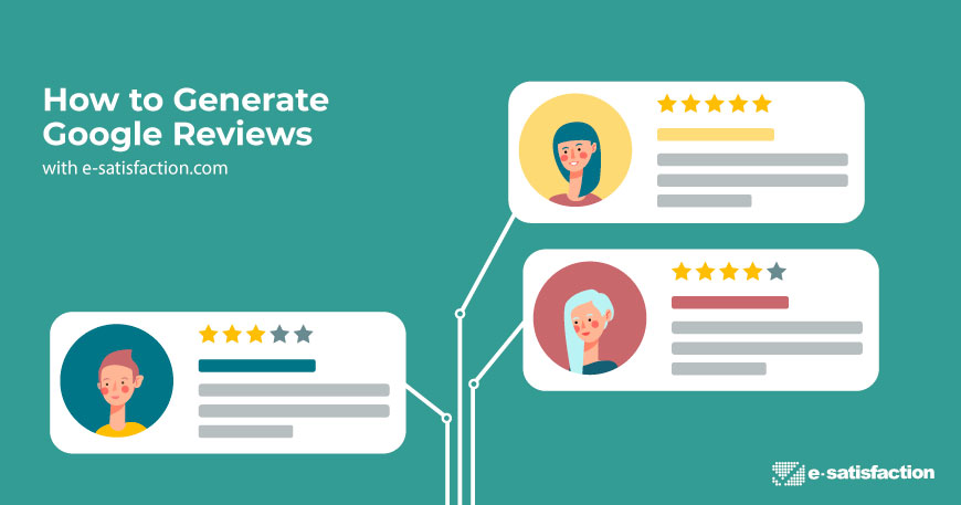 How to Generate Google Reviews with e-satisfaction.com