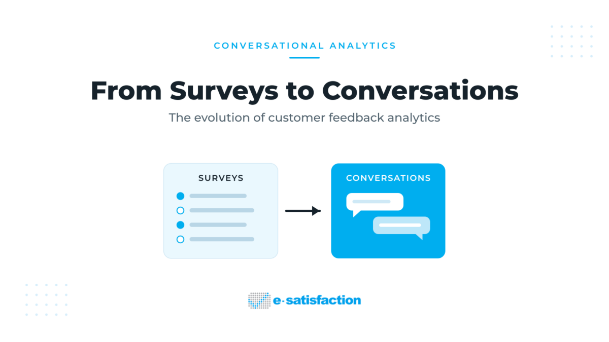 From Surveys to Conversations: The Rise of Conversational Analytics in Customer Feedback